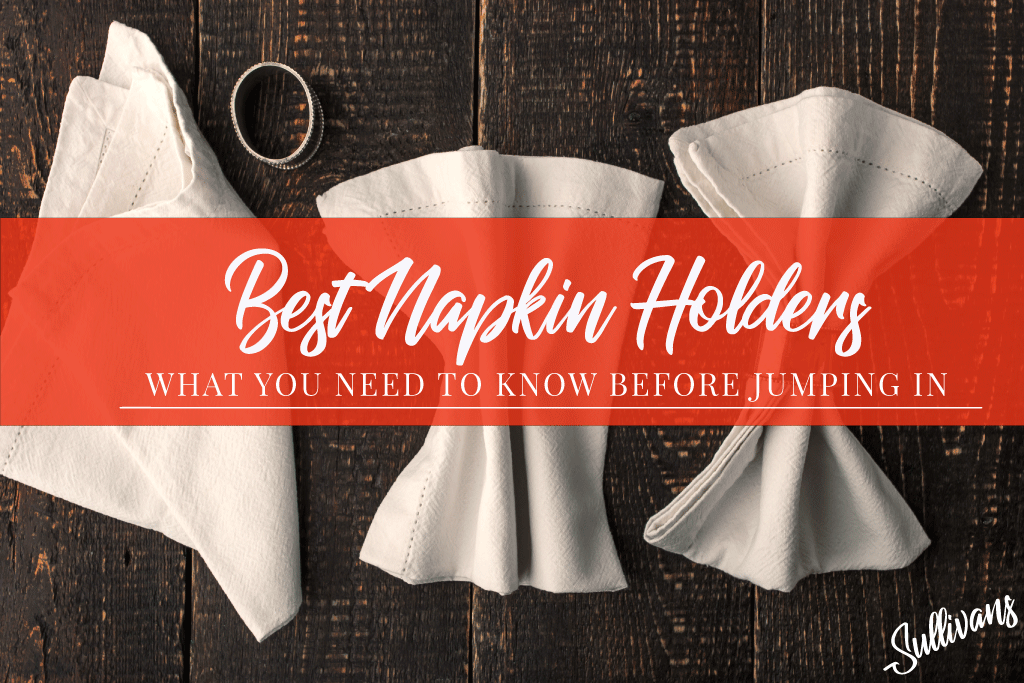 Best Napkin Holders
